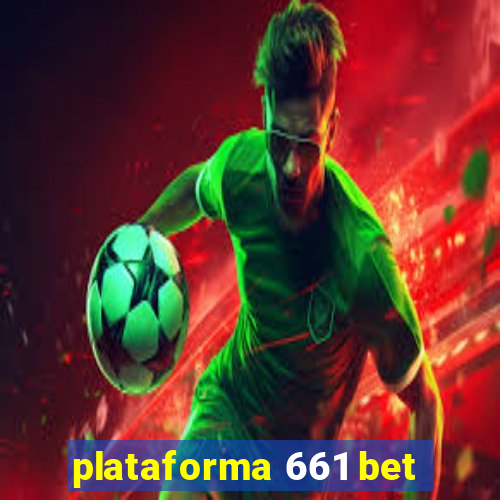 plataforma 661 bet